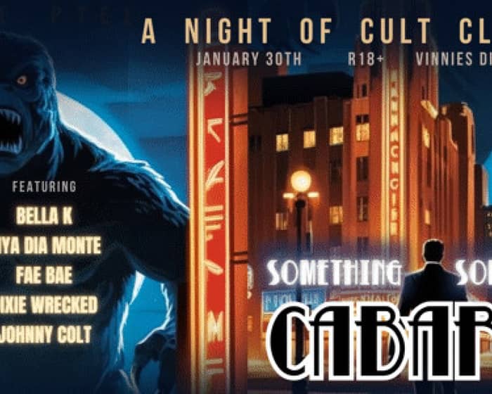 Something Something Cabaret - A Night Of Cult Classics tickets