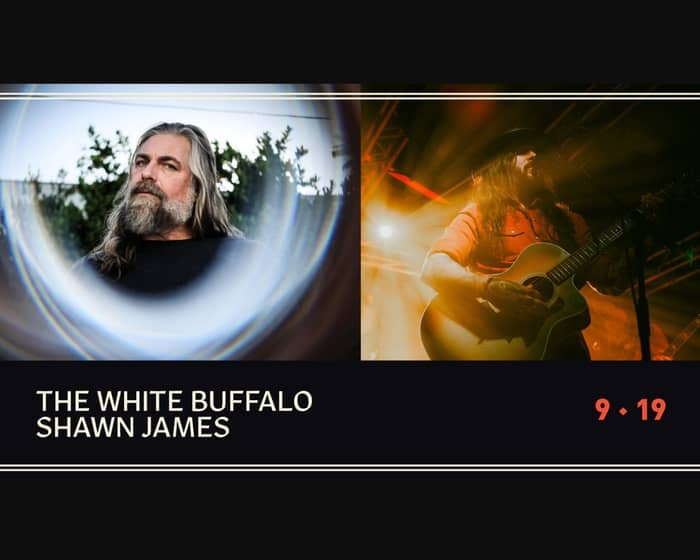 The White Buffalo + Shawn James tickets