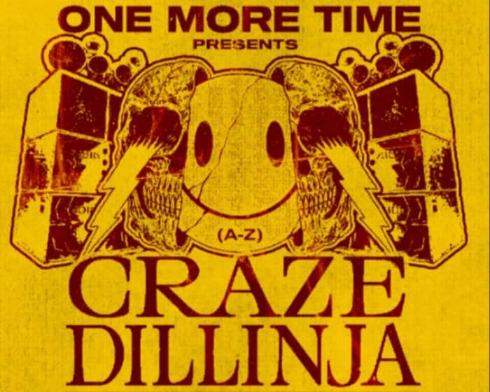 One More Time pres. Craze & Dillinja tickets