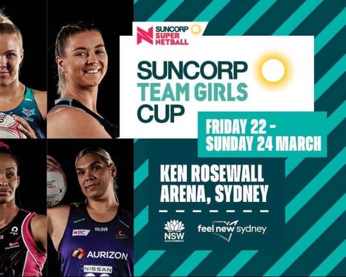 Suncorp Team Girls Cup - Sessions 2 and 3 tickets