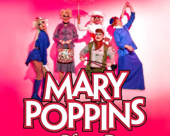 Mary Poppins Drag Afternoon Tea tickets