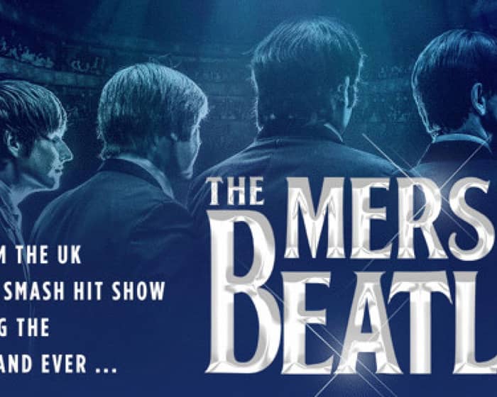 The MERSEY BEATLES: Greatest Hits Australian Tour tickets