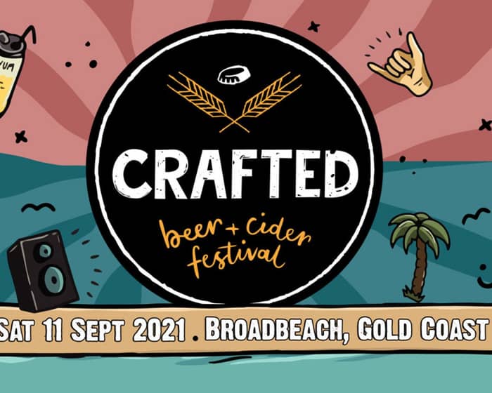 Crafted Beer & Cider Festival tickets
