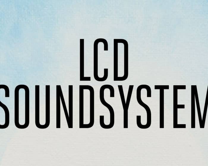 LCD Soundsystem tickets