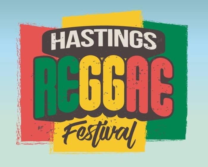 Hastings Reggae Festival 2023 tickets