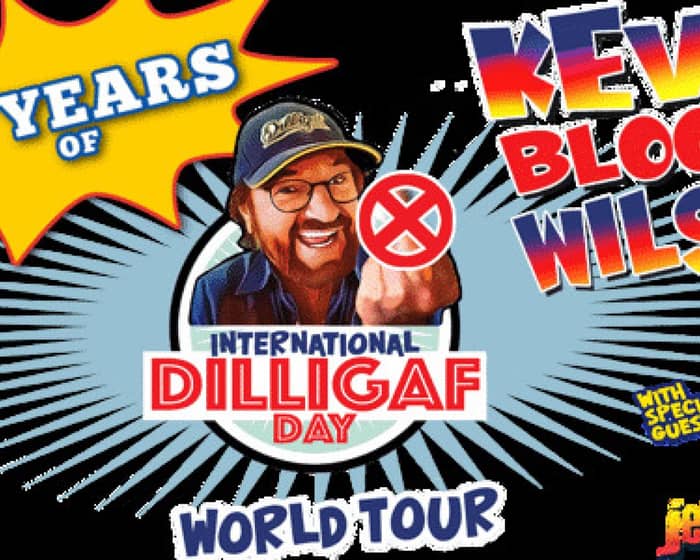 40 Years of Kevin Bloody Wilson - International Dilligaf Day World Tour tickets