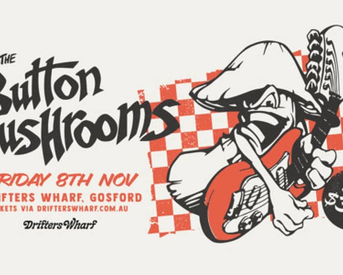 The Buttons Mushrooms tickets