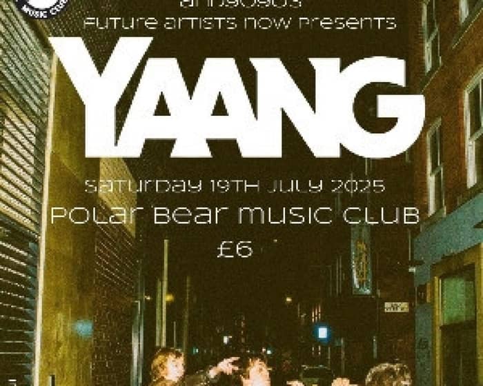 YAANG tickets