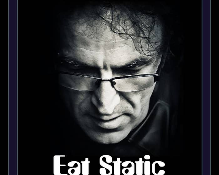 EAT STATIC tickets