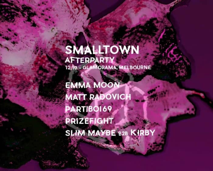 smalltown Official Afterparty ft. Partiboi69 tickets