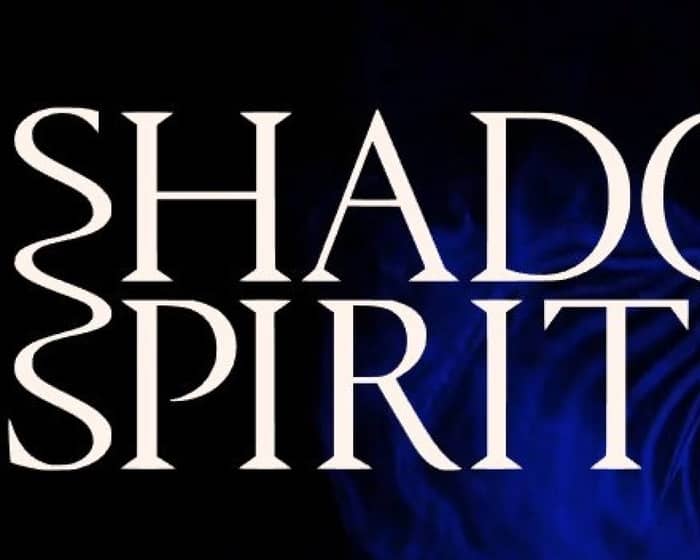 RISING: Shadow Spirit tickets