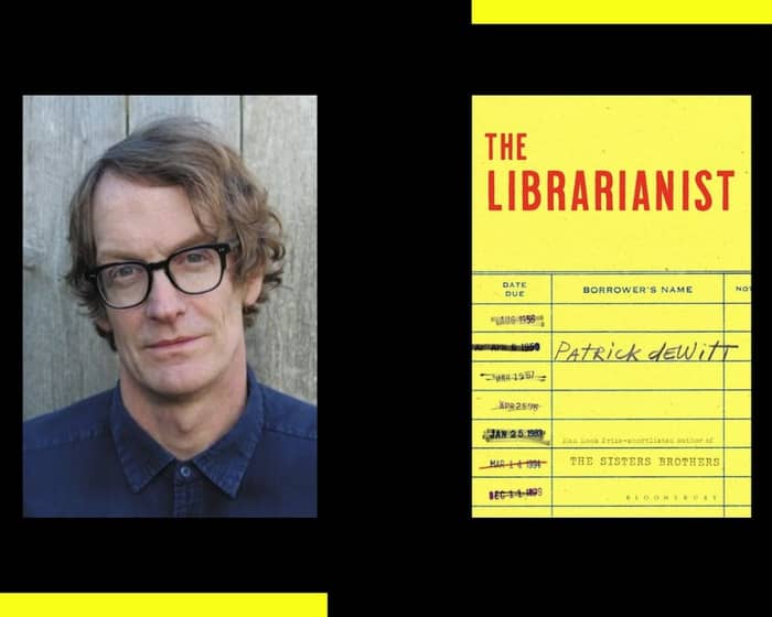 Patrick deWitt: The Librarianist tickets