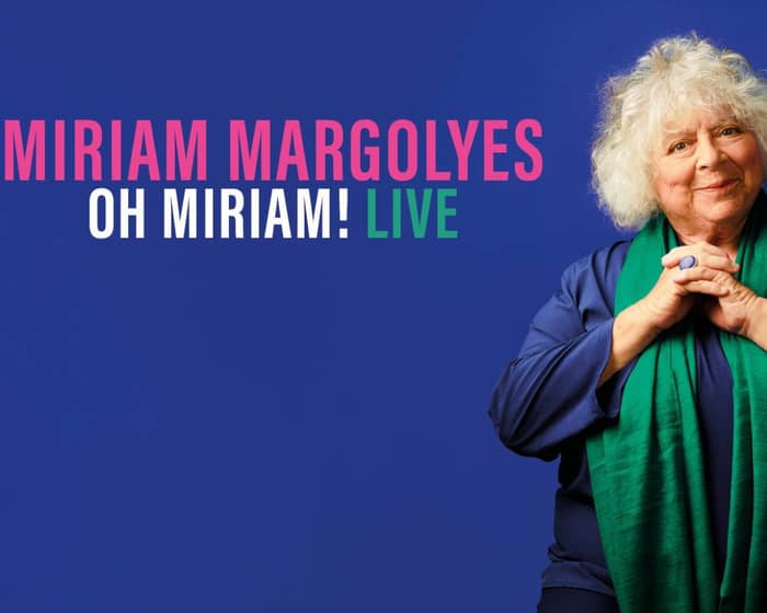 Miriam Margolyes | Buy & Sell Tickets