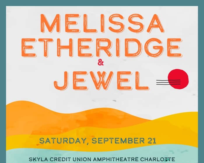 Melissa Etheridge and Jewel tickets