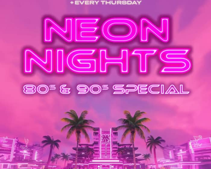 Neon Nights (80s & 90s Special) tickets