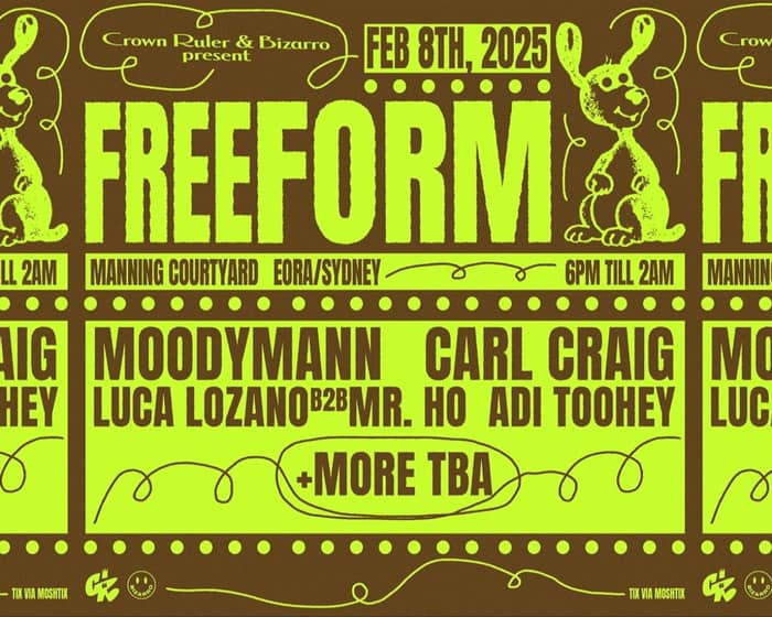 Freeform: Moodymann, Carl Craig, Luca Lozano & Mr. Ho + Adi Toohey tickets