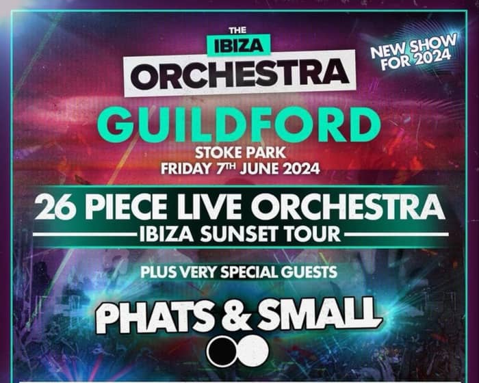 Ibiza Orchestra Experience - Guildford 2024 tickets