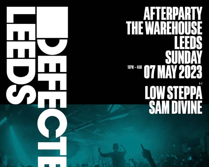 Official Defected Leeds Afterparty tickets