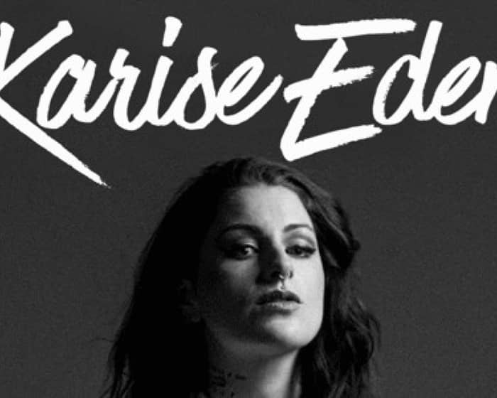 Karise Eden tickets