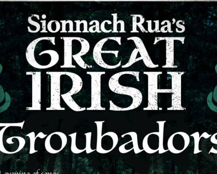 Sionnach Rua's Great Irish Troubadours tickets