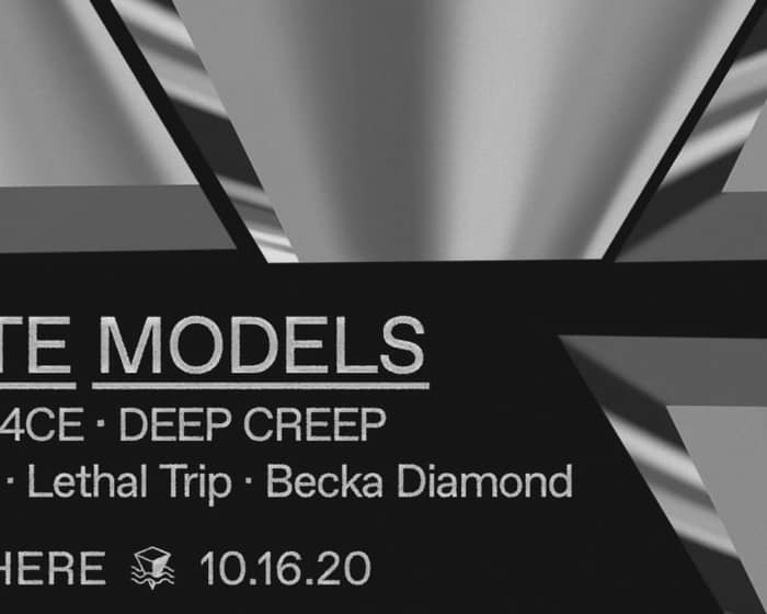 I Hate Models, SKR3WF4CE, Deep Creep, Dani Rev, Lethal Trip, Becka Diamond tickets