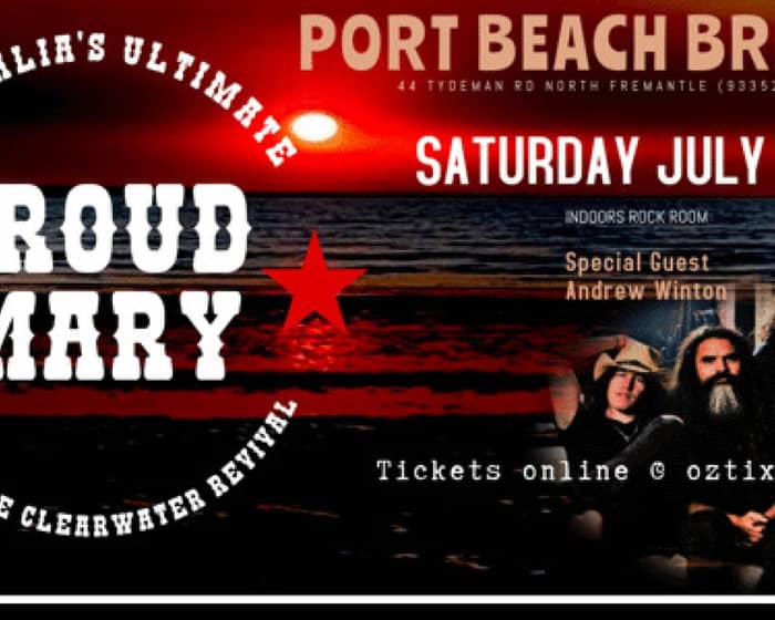 Proud Mary - Creedence Clearwater Revival Tribute tickets