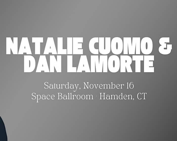 Natalie Cuomo & Dan Lamorte tickets