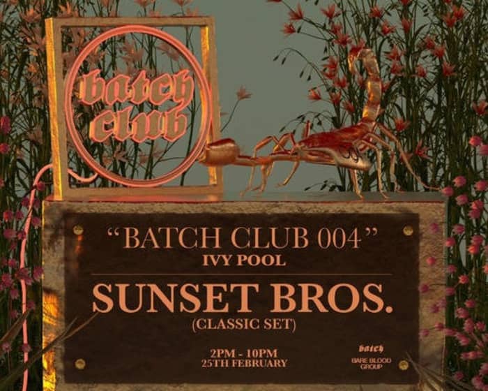 Batch Club (Batch Series 004) Feat Sunset Bros tickets