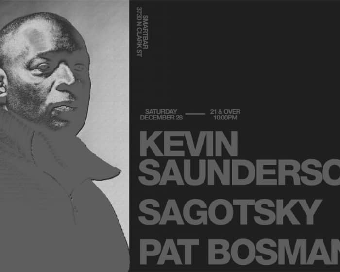 Kevin Saunderson / Sagotsky / Pat Bosman tickets