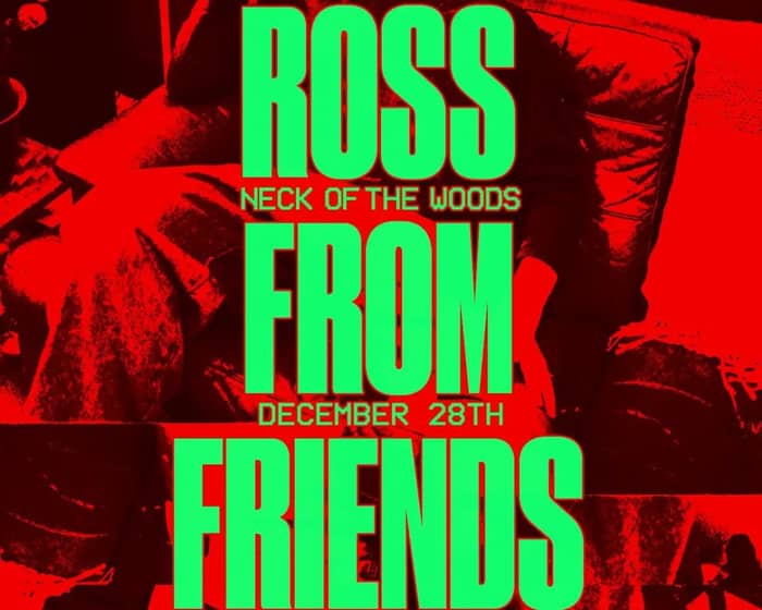 Ross From Friends tickets