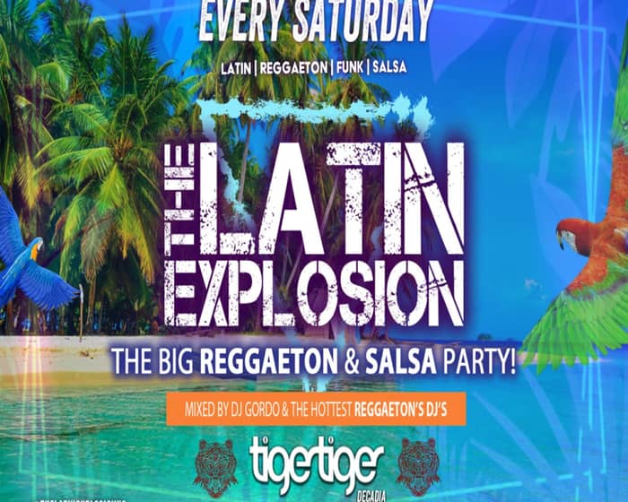Tiger Tiger London // The Latin Explosion (Reggaeton Party) // Every Saturday tickets
