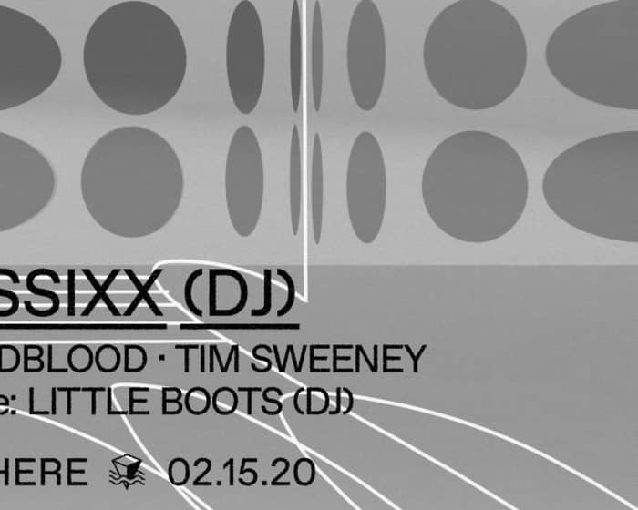 Classixx (DJ Set), Seb Wildblood, Tim Sweeney & Little Boots tickets