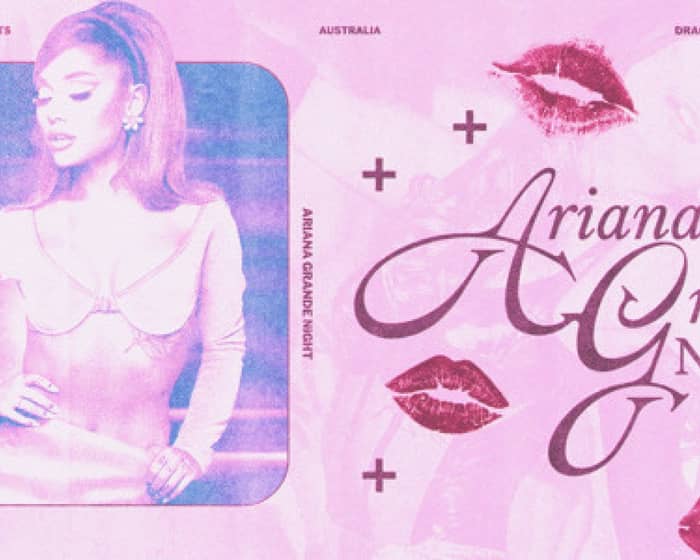 sugarush: Ariana Grande Night tickets