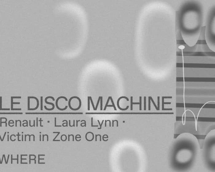 Purple Disco Machine, Jacques Renault, Laura Lynn and Session Victim tickets