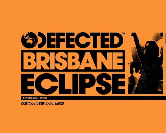 Defected Brisbane 2025 tickets