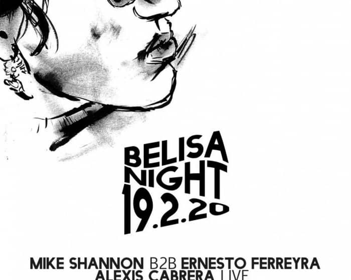 Mittwoch: Belisa Night with Mike Shannon, Ernesto Ferreyra, Alexis Cabrera, Fabe, Nekes tickets