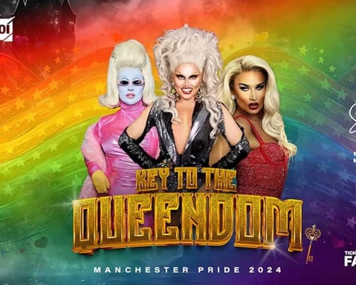 KEY TO THE QUEENDOM (Manchester Pride 2024) tickets