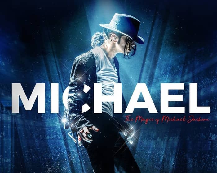 Michael Starring Ben THE MAGIC OF MICHAEL JACKSON tickets