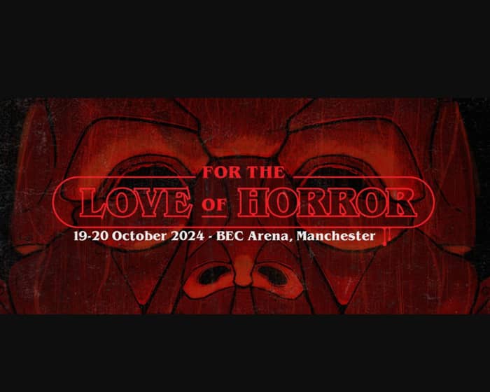 For the Love of Horror tickets