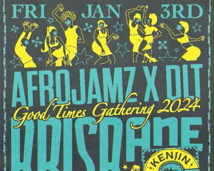 Afrojamz x DLT: Good Times Gathering tickets