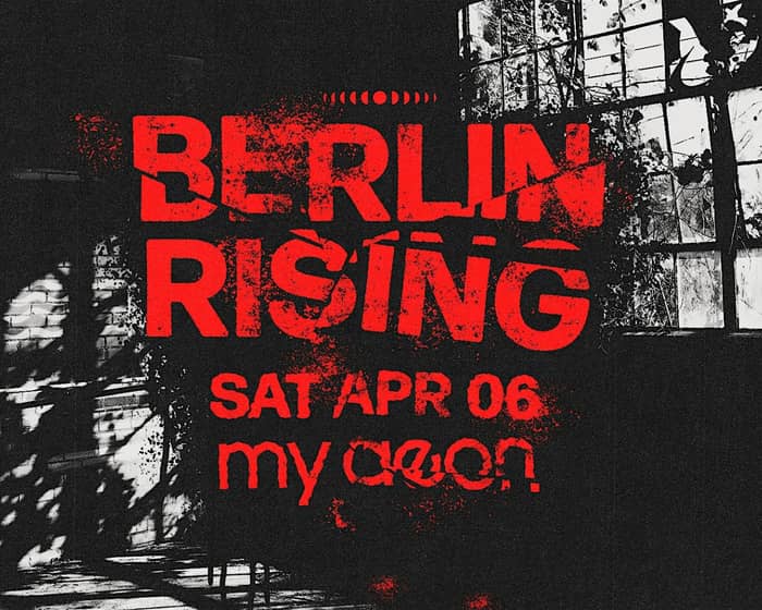 Berlin Rising 7.0 tickets