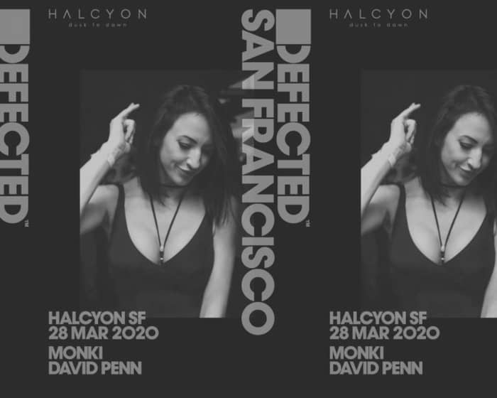 Defected- David Penn and Monki tickets