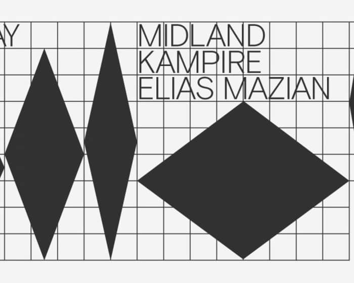 Midland / Kampire / Elias Mazian tickets