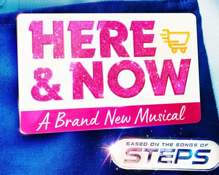 Here & Now - The Steps Musical tickets