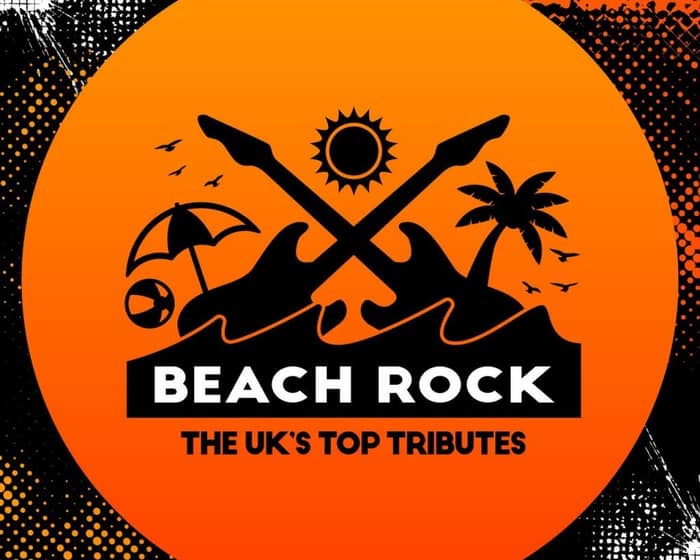 Beach Rock Brighton - the UK's Top Tributes tickets