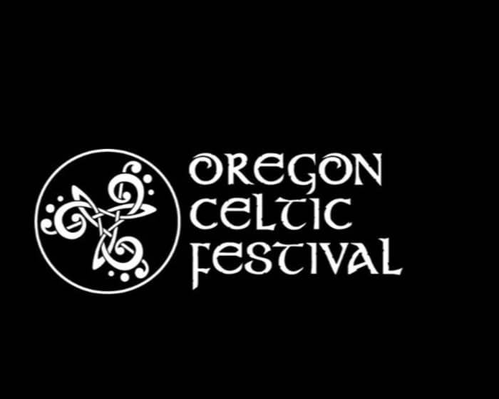 Oregon Celtic Festival tickets