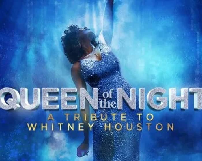 Whitney Queen of the Night tickets