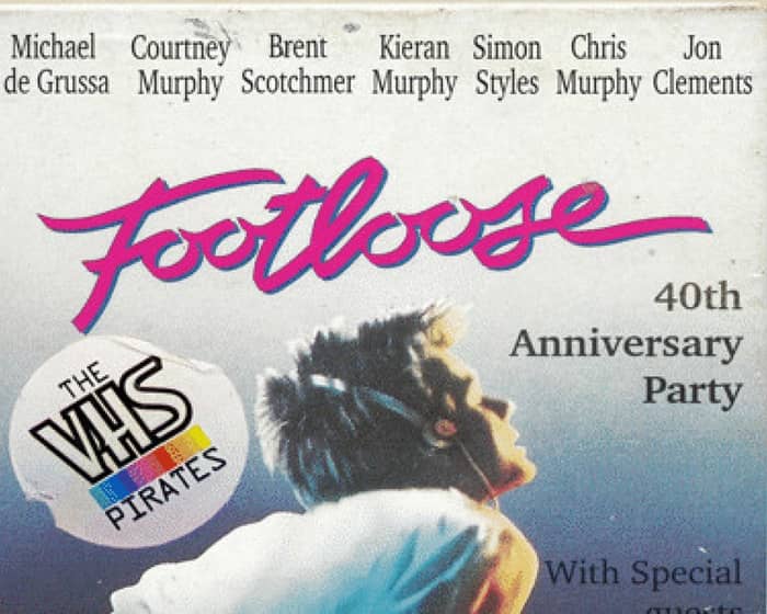 Footloose 40th Anniversary Party with The VHS Pirates tickets