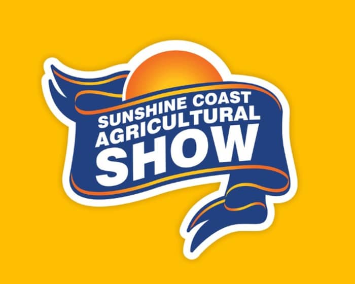 Sunshine Coast Agricultural Show 2025 tickets