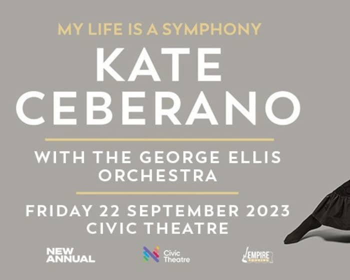 Kate Ceberano - My Life Is A Symphony tickets